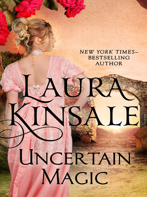 Title details for Uncertain Magic by Laura Kinsale - Wait list